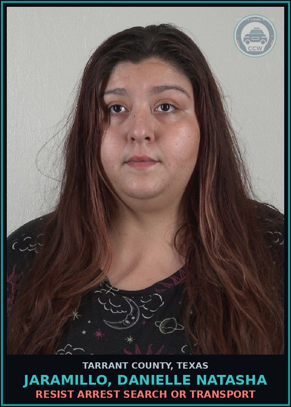 Booking mugshot of Jaramillo, Danielle Natasha in Tarrant County