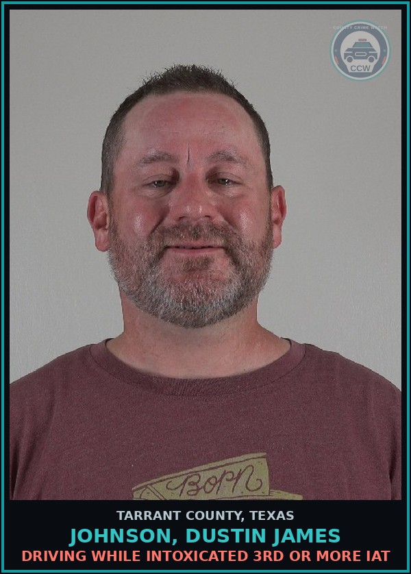 Booking mugshot of Johnson, Dustin James in Tarrant County