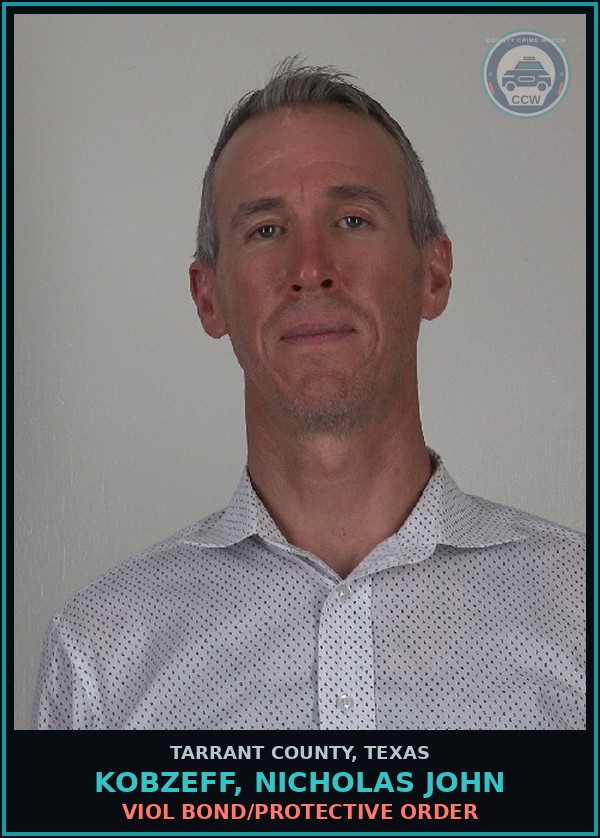 Booking mugshot of Kobzeff, Nicholas John in Tarrant County