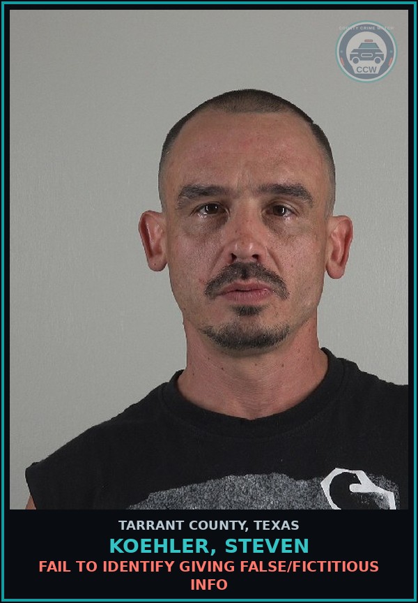 Booking mugshot of Koehler, Steven in Tarrant County