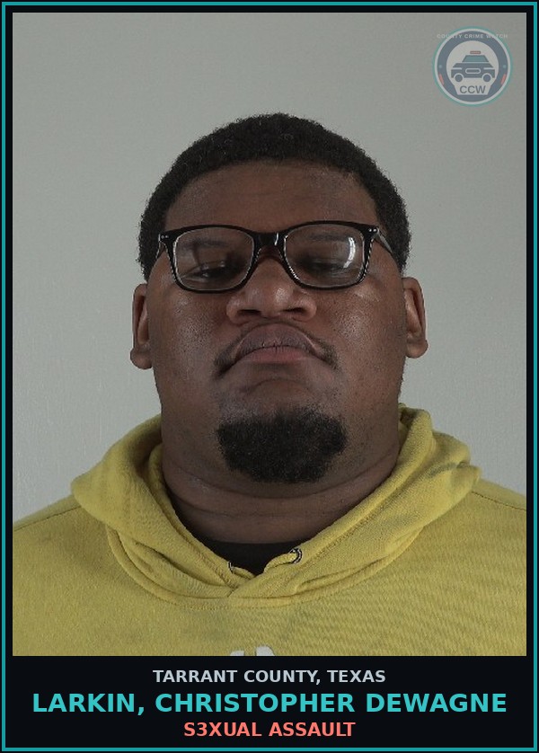 Booking mugshot of Larkin, Christopher Dewagne in Tarrant County