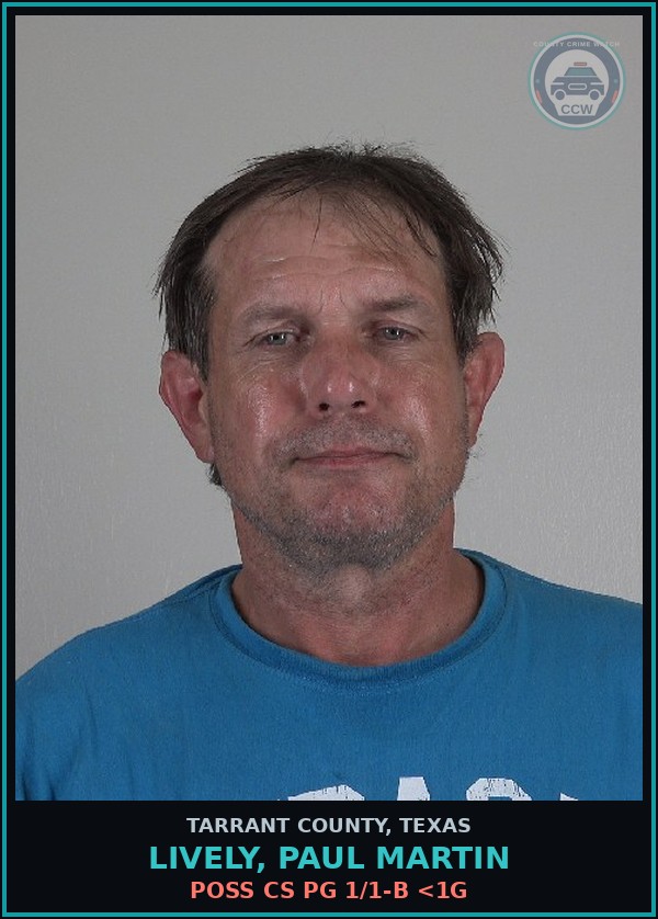 Booking mugshot of Lively, Paul Martin in Tarrant County