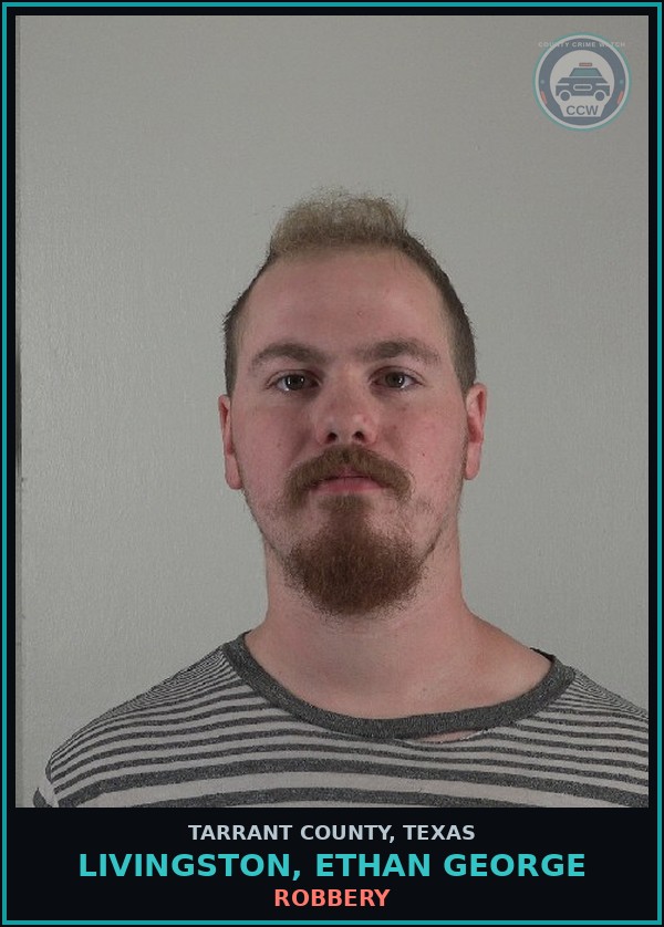 Booking mugshot of Livingston, Ethan George in Tarrant County