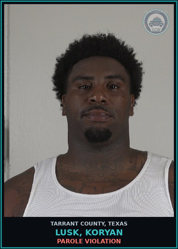 Booking mugshot of Lusk, Koryan in Tarrant County