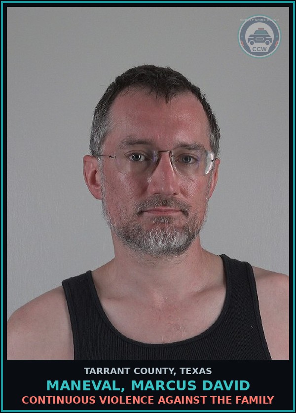 Booking mugshot of Maneval, Marcus David in Tarrant County