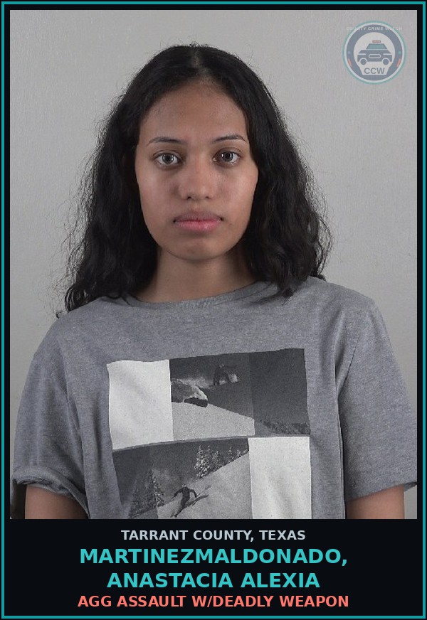 Booking mugshot of Martinezmaldonado, Anastacia Alexia in Tarrant County