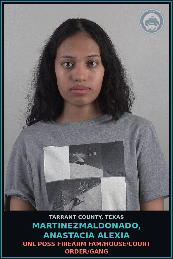 Booking mugshot of Martinezmaldonado, Anastacia Alexia in Tarrant County