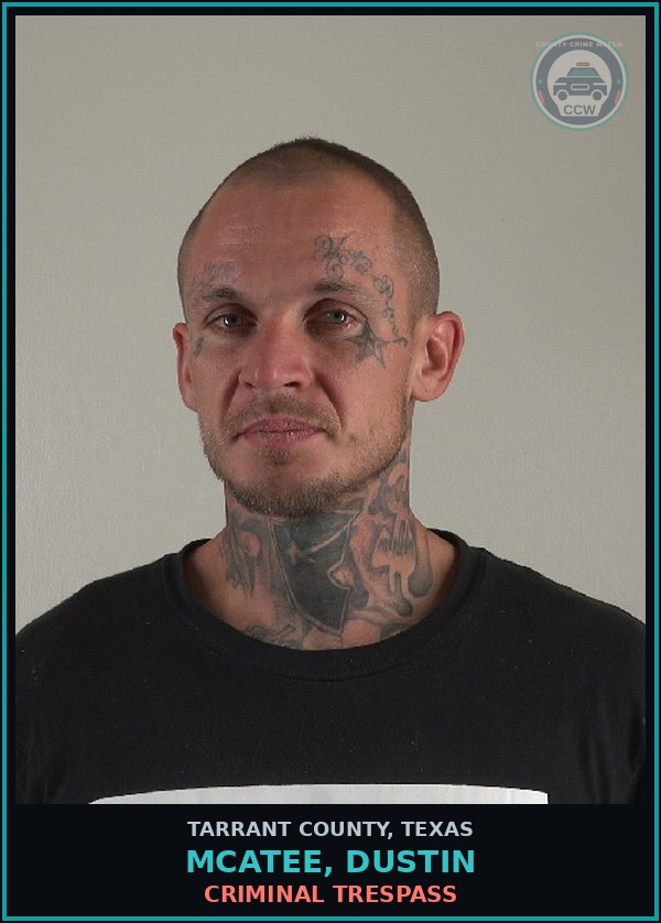 Booking mugshot of Mcatee, Dustin in Tarrant County