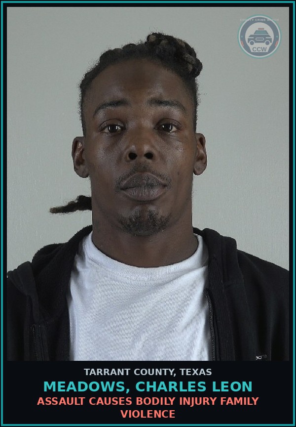 Booking mugshot of Meadows, Charles Leon in Tarrant County