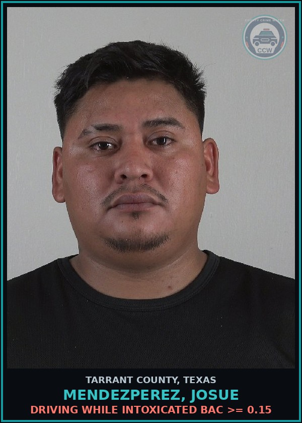 Booking mugshot of Mendezperez, Josue in Tarrant County