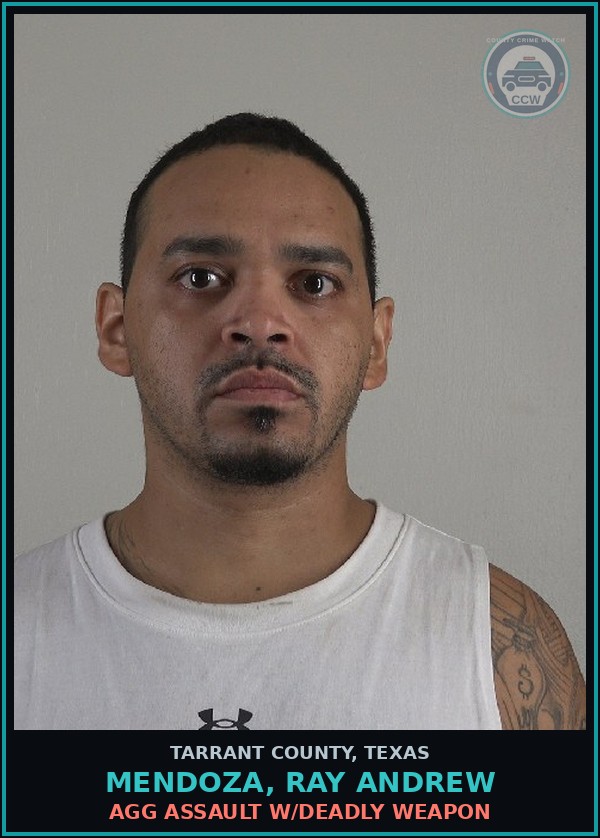 Booking mugshot of Mendoza, Ray Andrew in Tarrant County