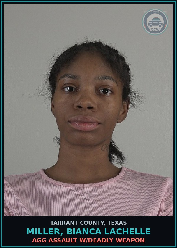 Booking mugshot of Miller, Bianca Lachelle in Tarrant County