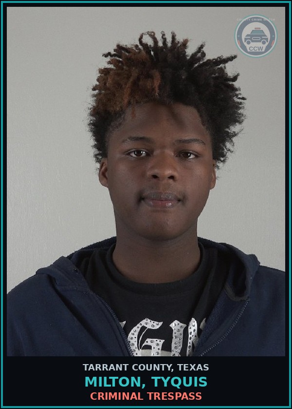 Booking mugshot of Milton, Tyquis in Tarrant County