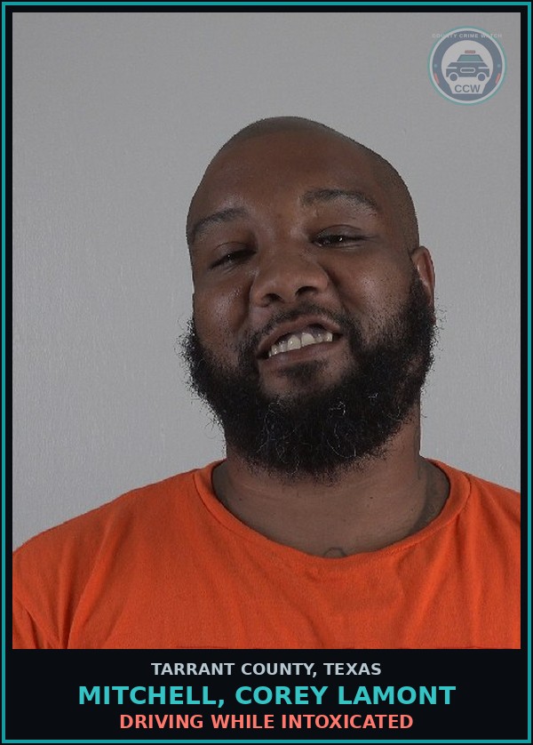Booking mugshot of Mitchell, Corey Lamont in Tarrant County