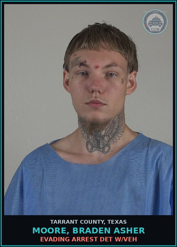 Booking mugshot of Moore, Braden Asher in Tarrant County
