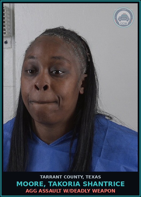 Booking mugshot of Moore, Takoria Shantrice in Tarrant County