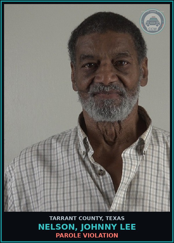Booking mugshot of Nelson, Johnny Lee in Tarrant County