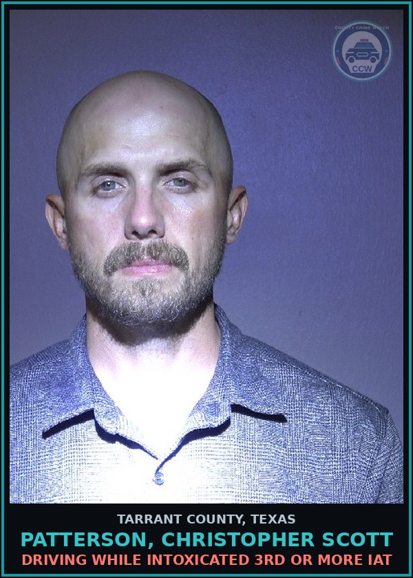 Booking mugshot of Patterson, Christopher Scott in Tarrant County