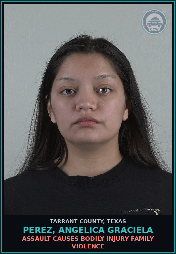 Booking mugshot of Perez, Angelica Graciela in Tarrant County