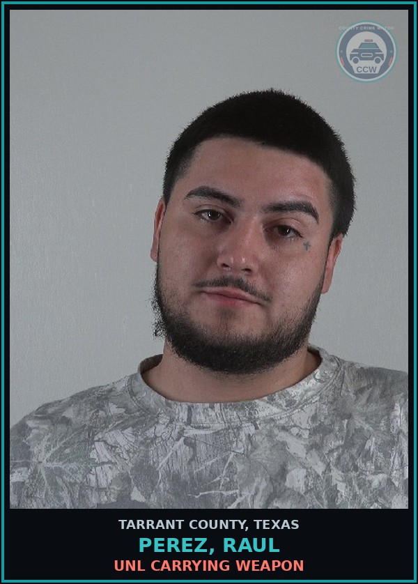 Booking mugshot of Perez, Raul in Tarrant County