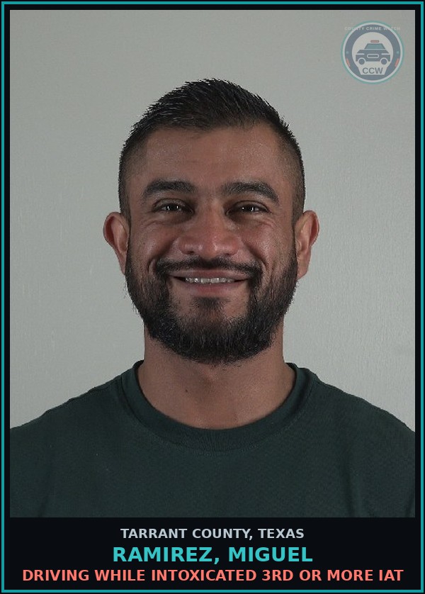 Booking mugshot of Ramirez, Miguel in Tarrant County