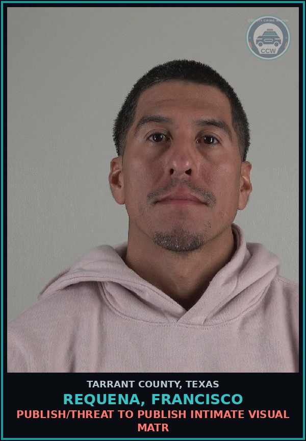 Booking mugshot of Requena, Francisco in Tarrant County