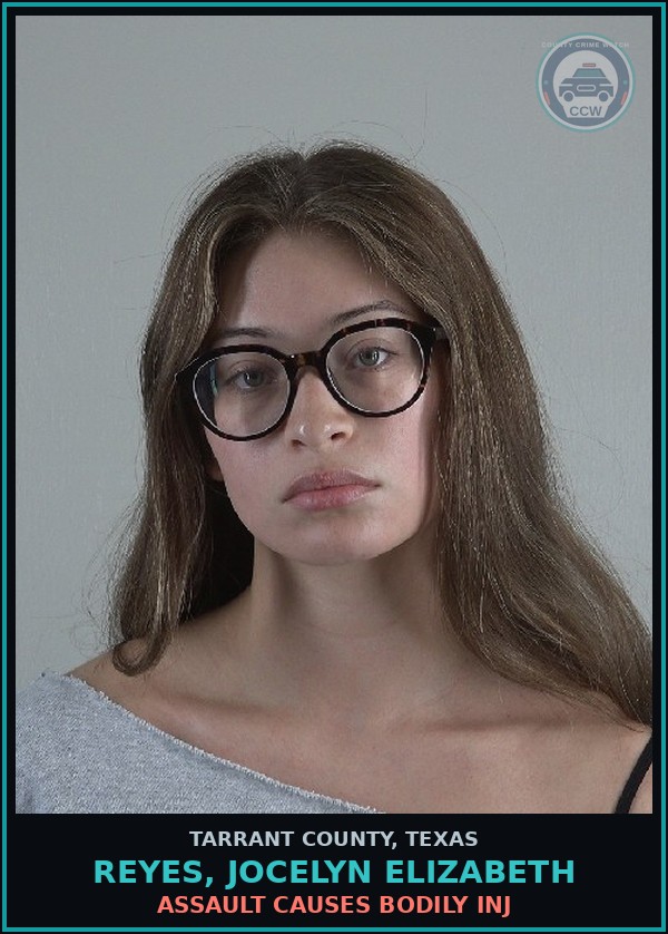 Booking mugshot of Reyes, Jocelyn Elizabeth in Tarrant County