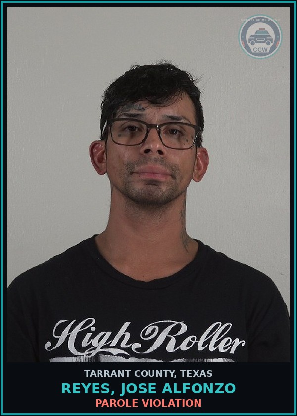Booking mugshot of Reyes, Jose Alfonzo in Tarrant County