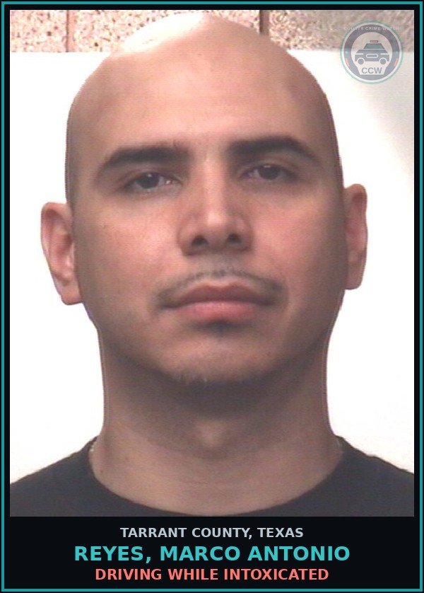 Booking mugshot of Reyes, Marco Antonio in Tarrant County