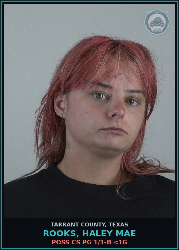 Booking mugshot of Rooks, Haley Mae in Tarrant County