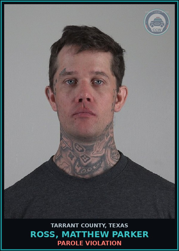 Booking mugshot of Ross, Matthew Parker in Tarrant County