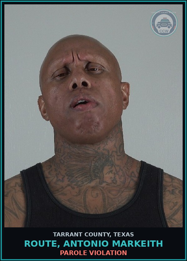 Booking mugshot of Route, Antonio Markeith in Tarrant County