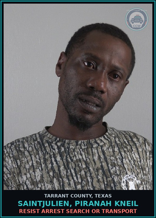 Booking mugshot of Saintjulien, Piranah Kneil in Tarrant County