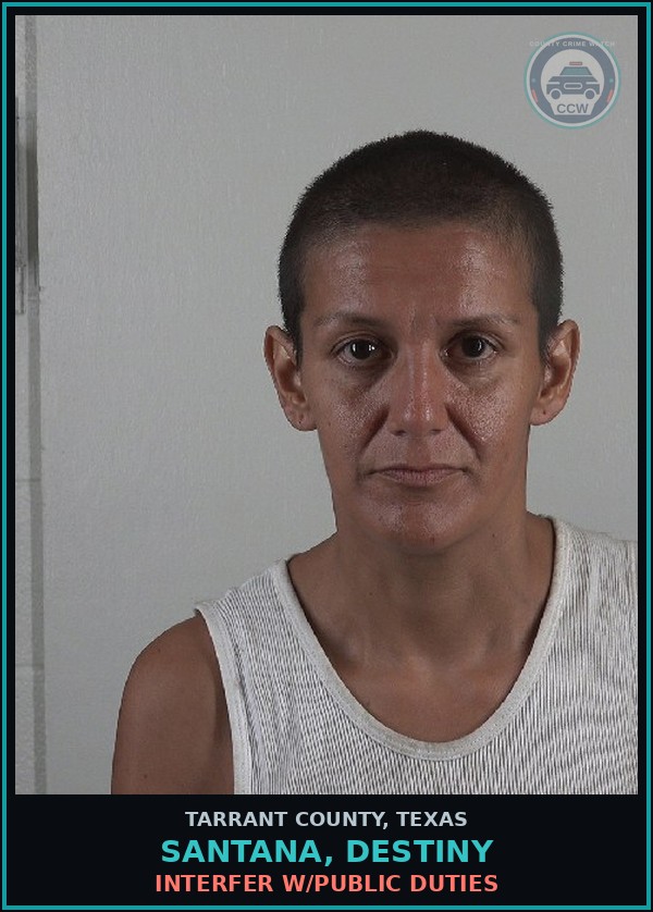 Booking mugshot of Santana, Destiny in Tarrant County