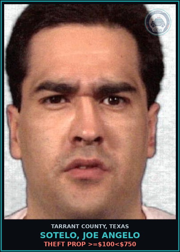 Booking mugshot of Sotelo, Joe Angelo in Tarrant County