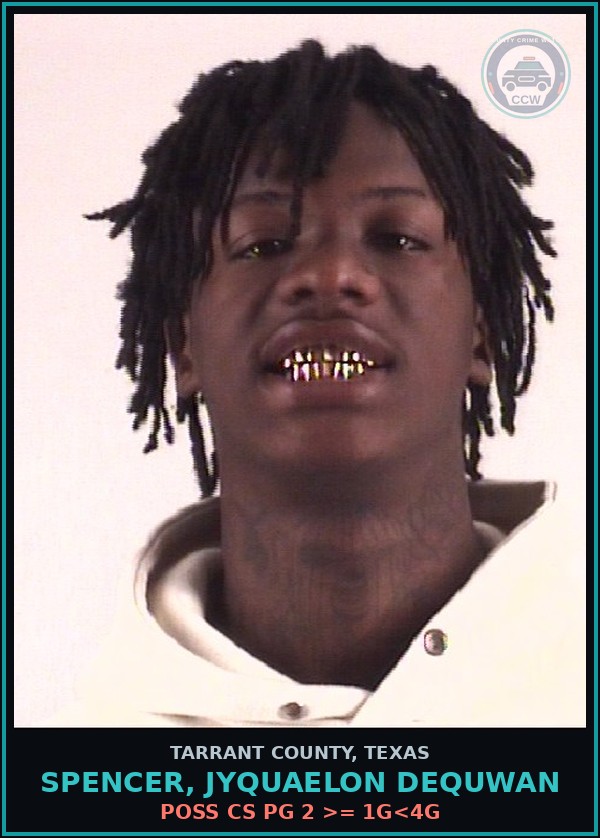 Booking mugshot of Spencer, Jyquaelon Dequwan in Tarrant County