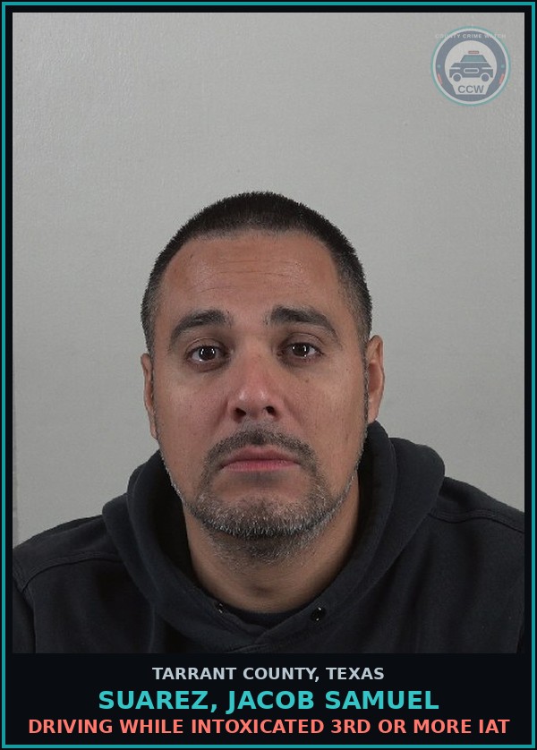 Booking mugshot of Suarez, Jacob Samuel in Tarrant County