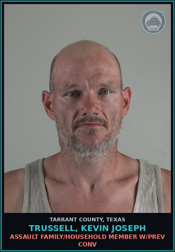Booking mugshot of Trussell, Kevin Joseph in Tarrant County