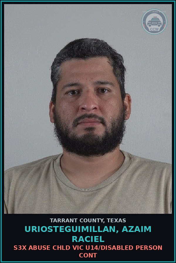 Booking mugshot of Uriosteguimillan, Azaim Raciel in Tarrant County
