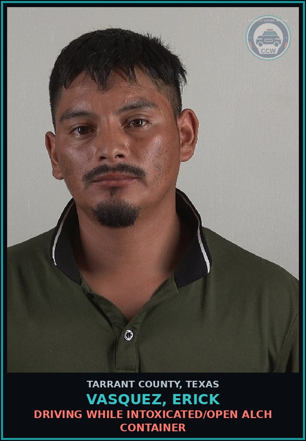 Booking mugshot of Vasquez, Erick in Tarrant County