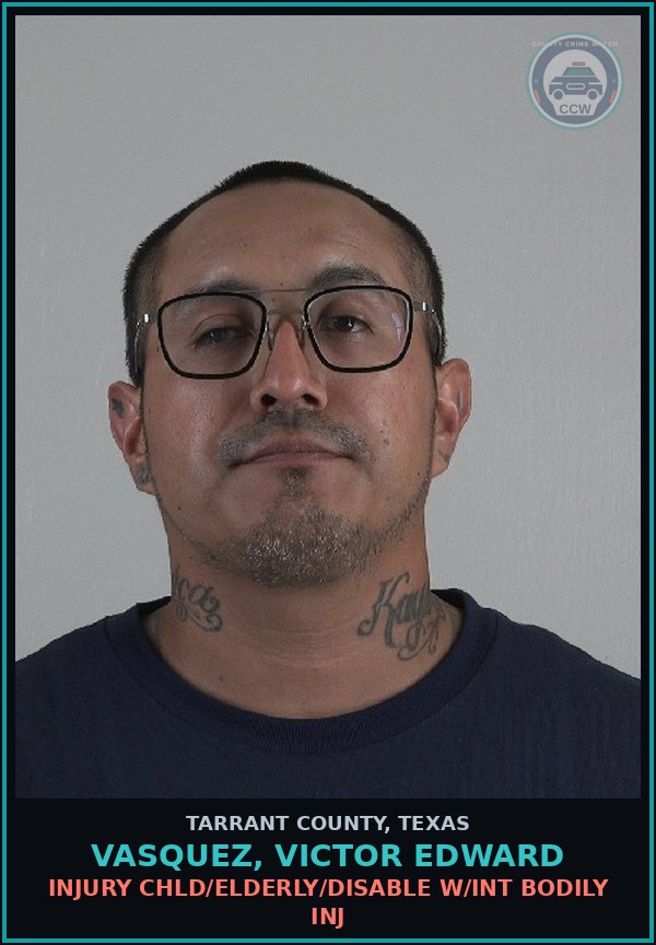 Booking mugshot of Vasquez, Victor Edward in Tarrant County