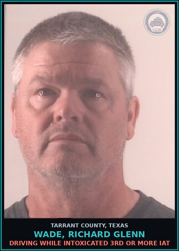 Booking mugshot of Wade, Richard Glenn in Tarrant County