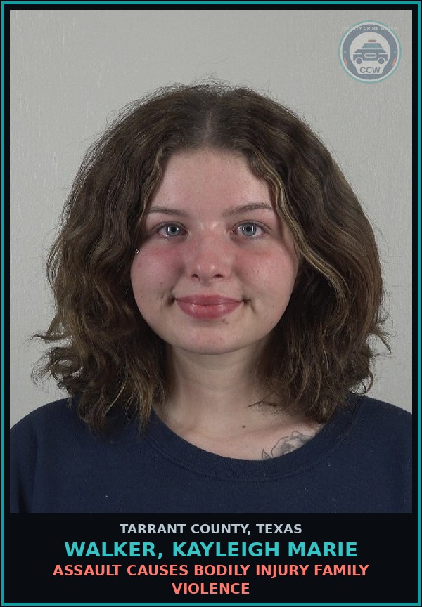 Booking mugshot of Walker, Kayleigh Marie in Tarrant County
