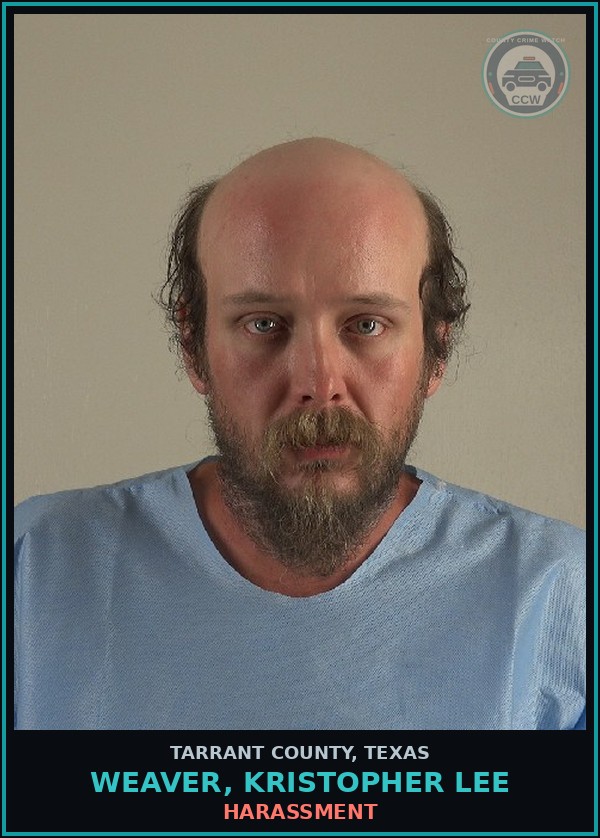 Booking mugshot of Weaver, Kristopher Lee in Tarrant County