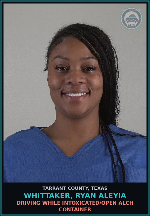 Booking mugshot of Whittaker, Ryan Aleyia in Tarrant County