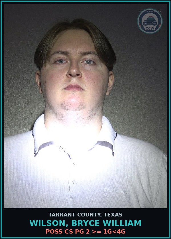 Booking mugshot of Wilson, Bryce William in Tarrant County