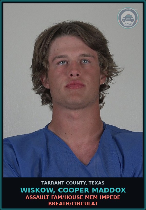 Booking mugshot of Wiskow, Cooper Maddox in Tarrant County