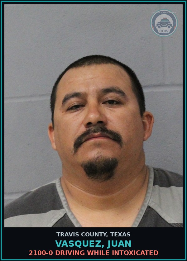 Booking mugshot of Vasquez, Juan in Travis County