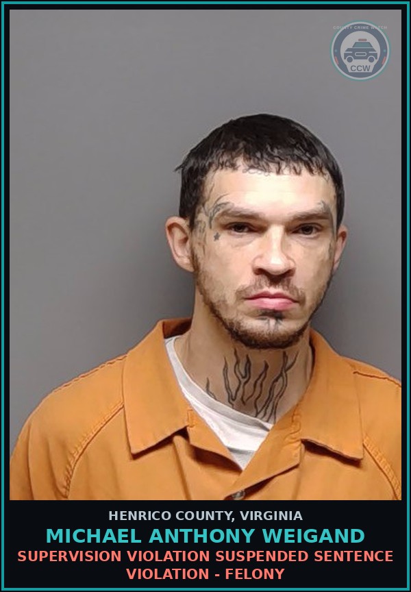 Booking mugshot of Michael Anthony Weigand in Henrico County