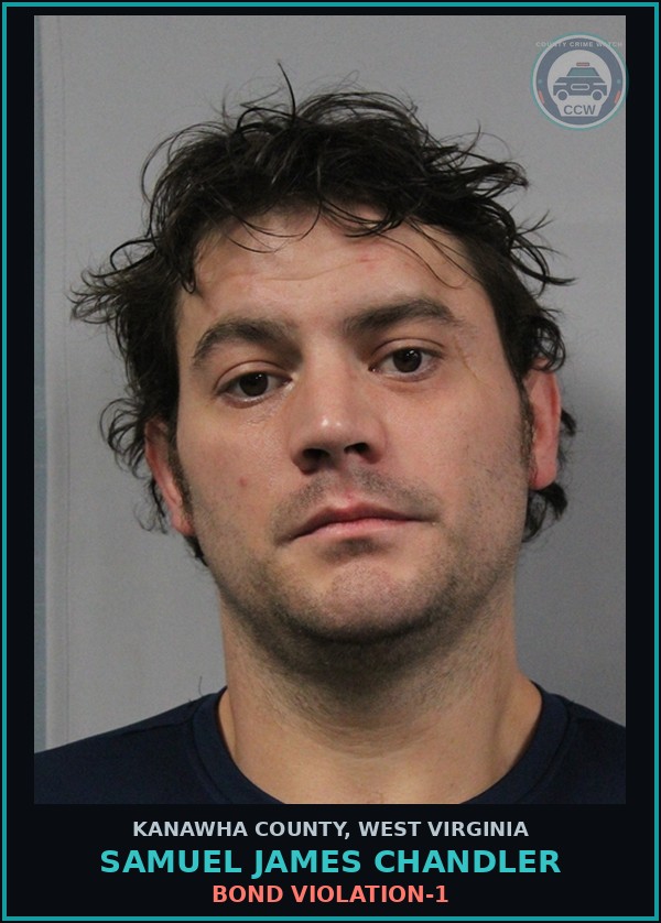 Booking mugshot of Samuel James Chandler in Kanawha County